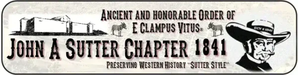 John A. Sutter E Clampus Vitus 1841